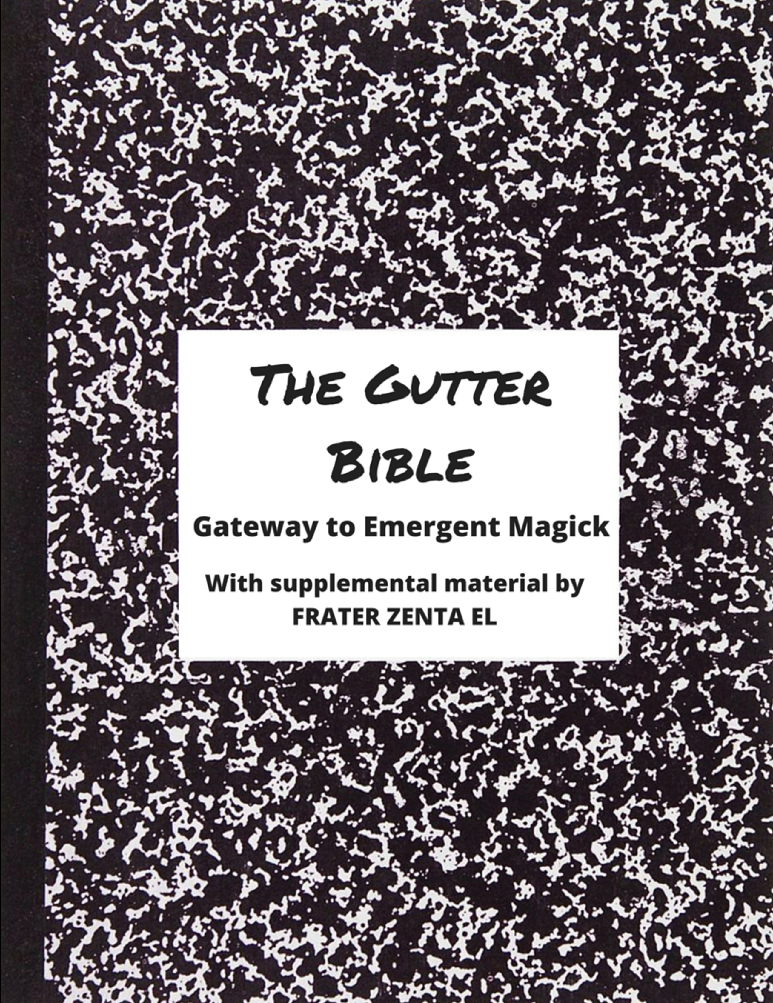 The Gutter Bible: Gateway to Emergent Magick